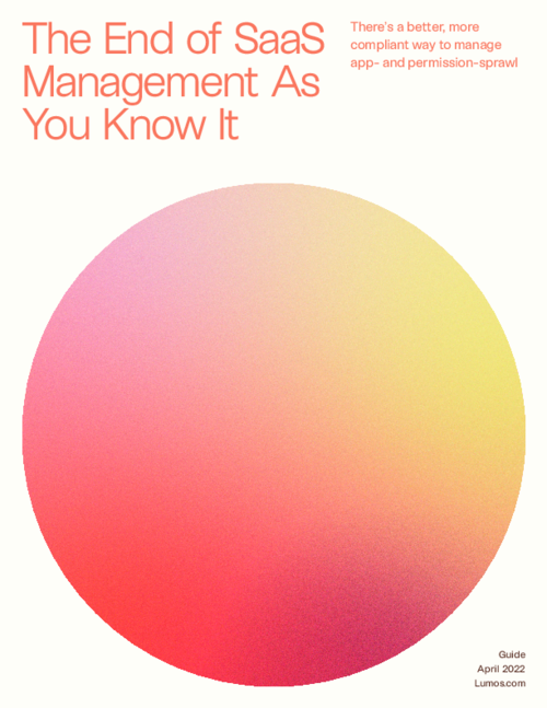 The End of SaaS Management as You Know It