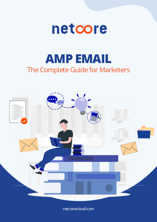 AMP Email- The Complete Guide for Marketers