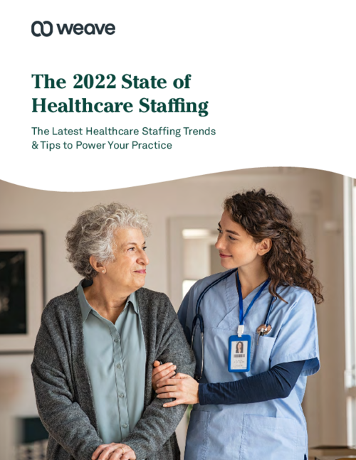 The 2022 State of Healthcare Staffing