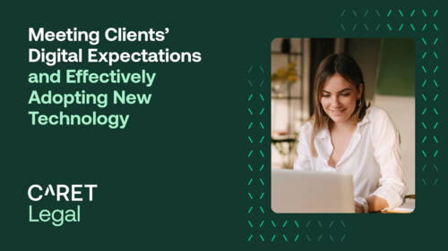 Meeting Clients' Digital Expectations and Effectively Adopting New Technology