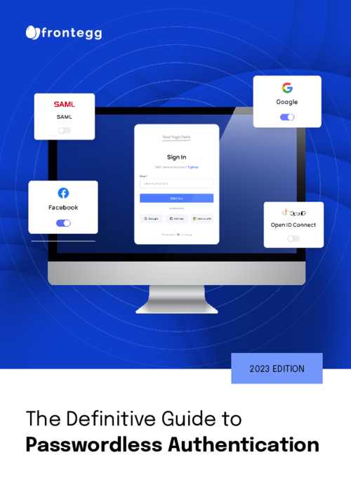 The Definitive Guide to Passwordless Authentication