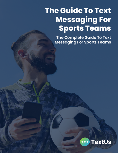 The Guide to Text Messaging for Sports Teams