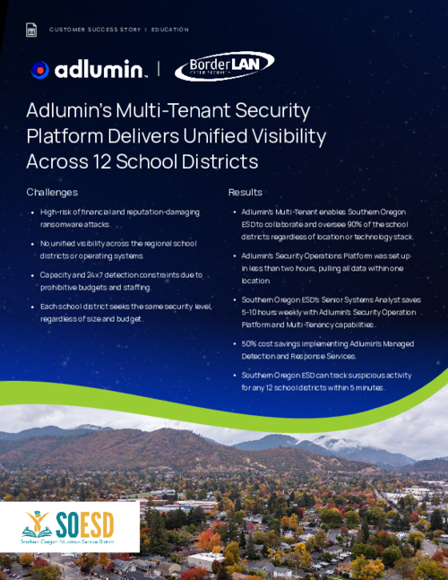 Case Study: Education- Adlumin’s Multi-Tenant Security Platform Delivers Unified Visibility Across 12 School Districts