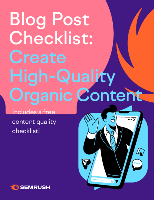 Blog Post Checklist: Create High-Quality Organic Content