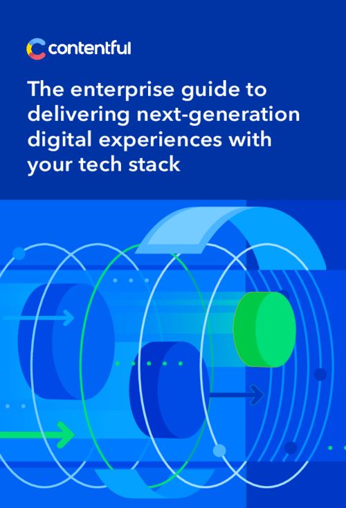 The enterprise guide to delivering next-generation digital experiences