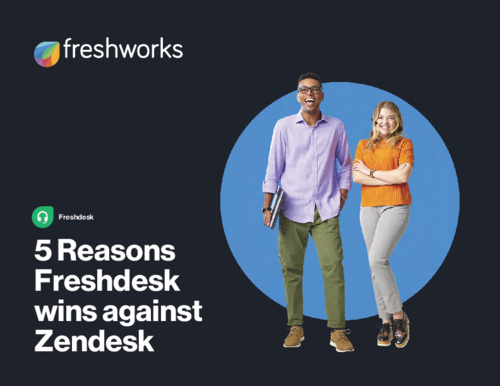 5 Reasons Freshdesk Wins Against Zendesk