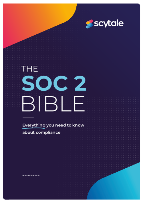 The SOC 2 Bible: Everything you need to know about compliance