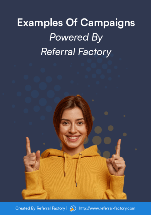 Examples Of Referral Program Built Using Referral Factory