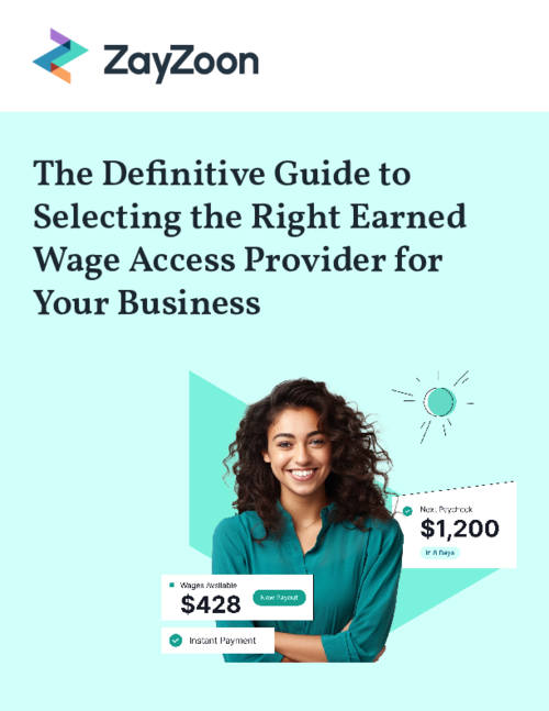 The Definitive Guide to Selecting the Right Earned Wage Access Provider for Your Business