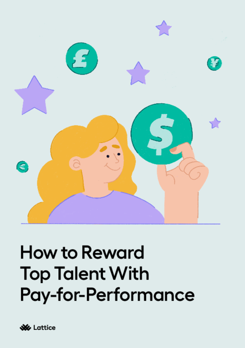How to Reward Top Talent With Pay-for-Performance