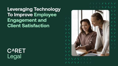 Leveraging Technology to Improve Employee Engagement and Client Satisfaction