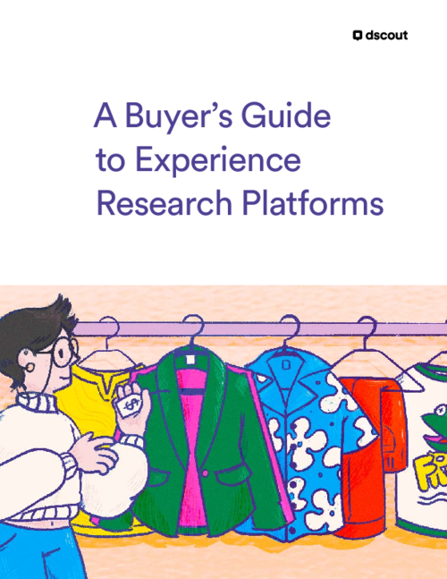 A Buyer’s Guide to Experience Research Platforms