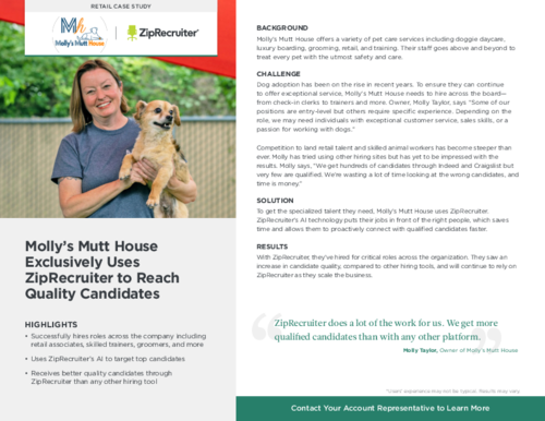Molly's Mutt House Exclusively Uses ZipRecruiter to Reach Quality Candidates