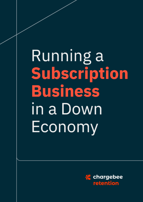 Running a Subscription Business in a Down Economy