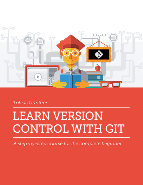 FREE Ebook - Learn Version Control with Git