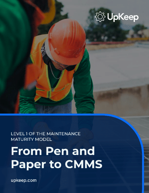 From Pen and Paper to CMMS - Level 1 of the Maintenance Maturity Model