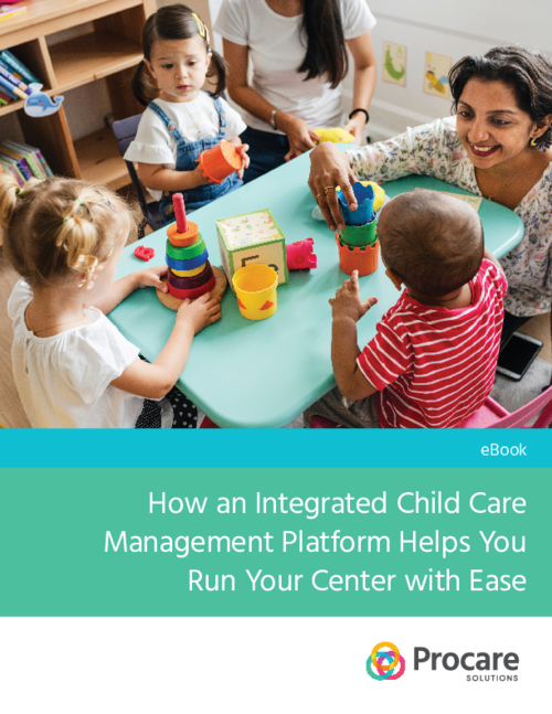 eBook: How an Integrated Child Care Management Platform Helps You Run Your Center with Ease