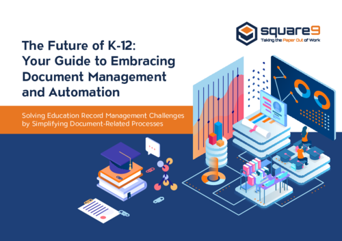The Future of K-12: Your Guide to Embracing Document Management and Automation