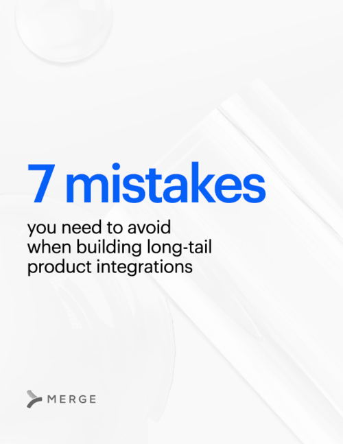 Uncover the top mistakes you can make when building long-tail integrations and how you can avoid them