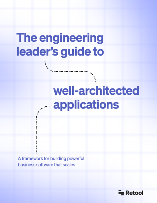 The engineering leader's guide to well-architected internal tools