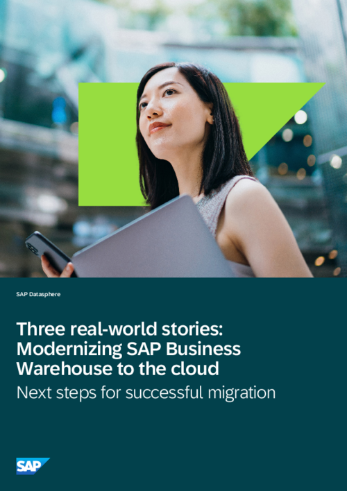 Three real-world stories: Modernizing SAP Business Warehouse to the Cloud