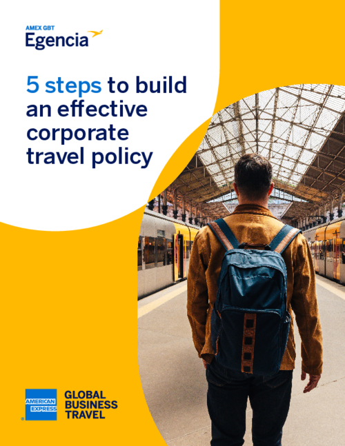 5 steps to build an effective corporate travel policy