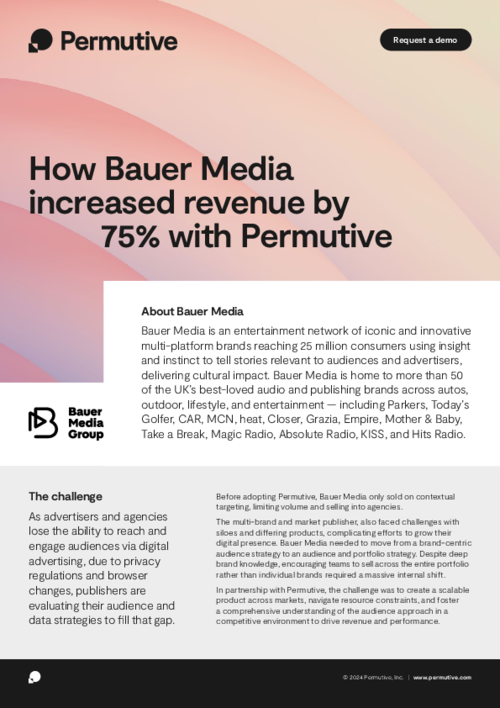 How Bauer Media increased revenue by 75% with Permutive