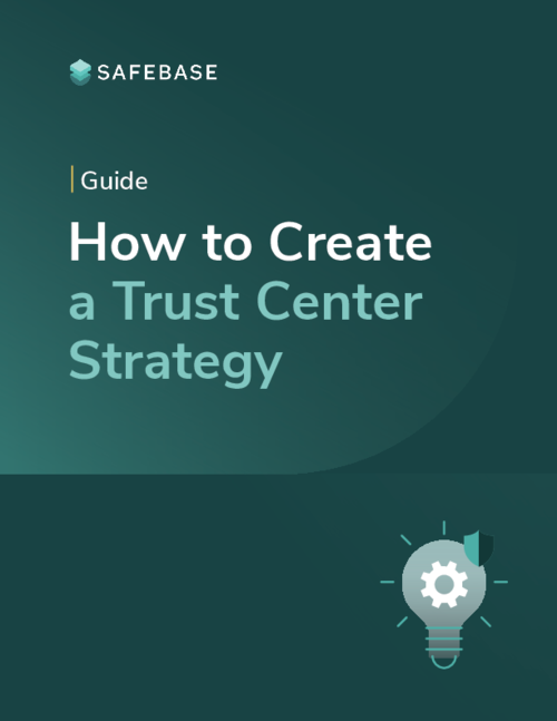 How to Create a Trust Center Strategy