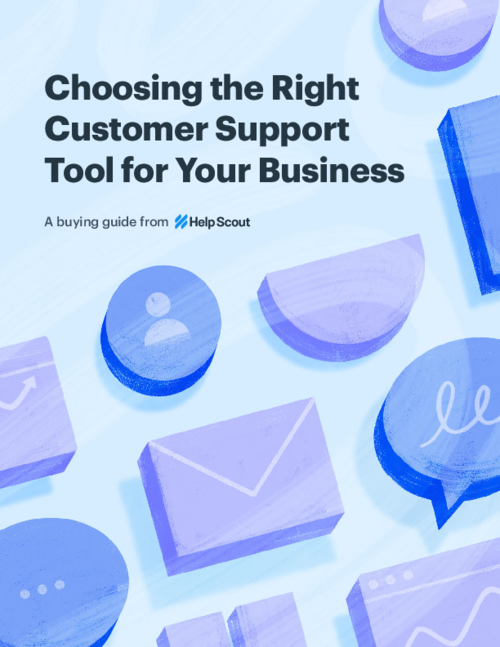 Buyer's Guide to Choosing the Right Customer Support Tool