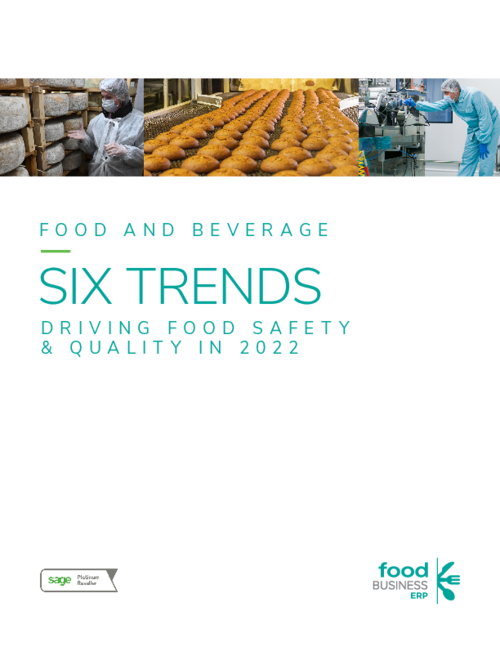 FoodBusinessERP Six-Trends Driving Food Safety Quality