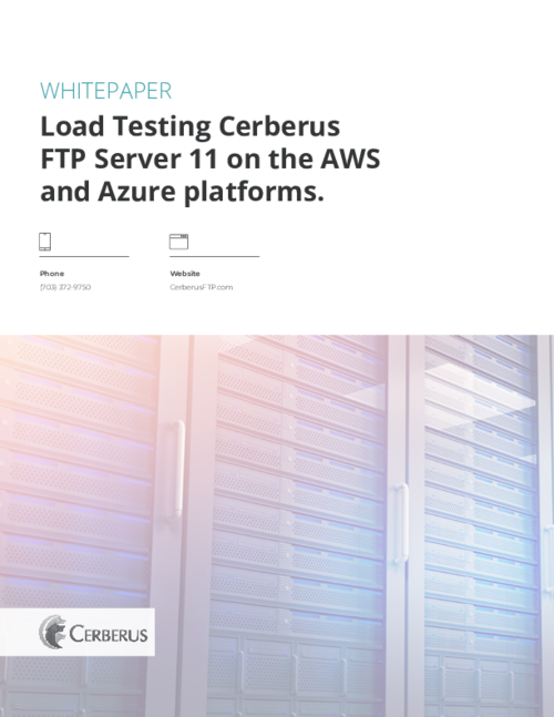 Load Testing Cerberus FTP Server on the AWS & Azure Platforms