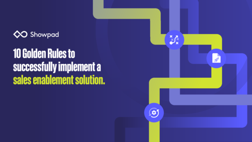 10 Golden Rules to successfully implement a sales enablement solution