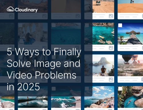 5 Ways to Finally Solve Image and Video Problems in 2025