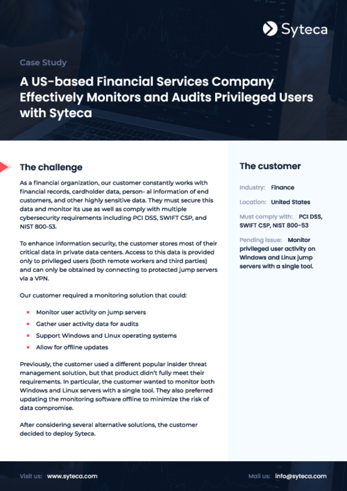 A US-based Financial Services Company Effectively Monitors and Audits Privileged Users with Syteca