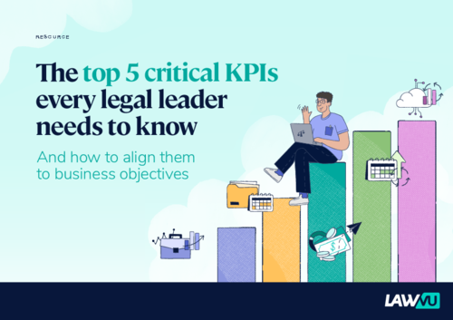 Top 5 critical KPIs for legal leaders