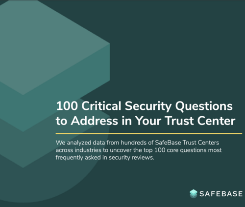 Top 100 Critical Questions to Answer in your Trust Center