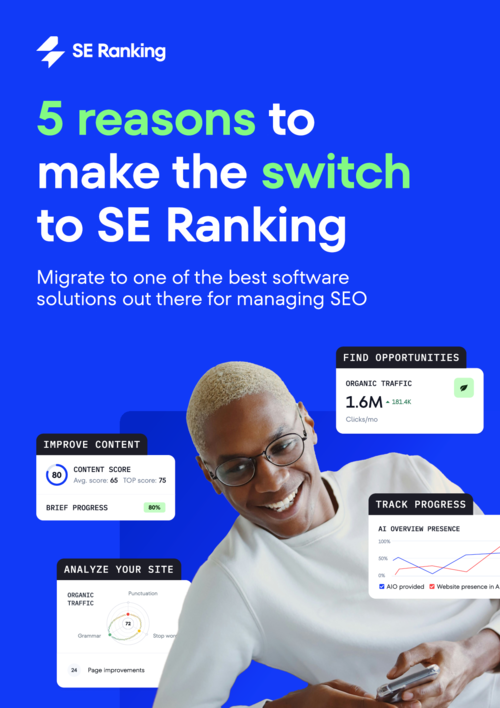 5 Reasons to Make the Switch to SE Ranking