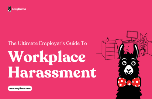 Employer’s Guide To Workplace Harassment