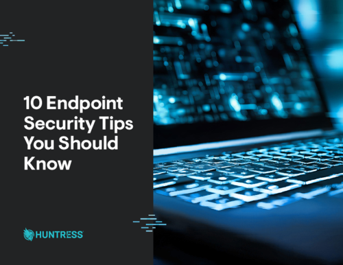 10 Endpoint Security Tips You Should Know
