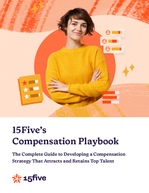 The Complete Guide to Developing a Compensation Strategy that Attracts and Retains Top Talent
