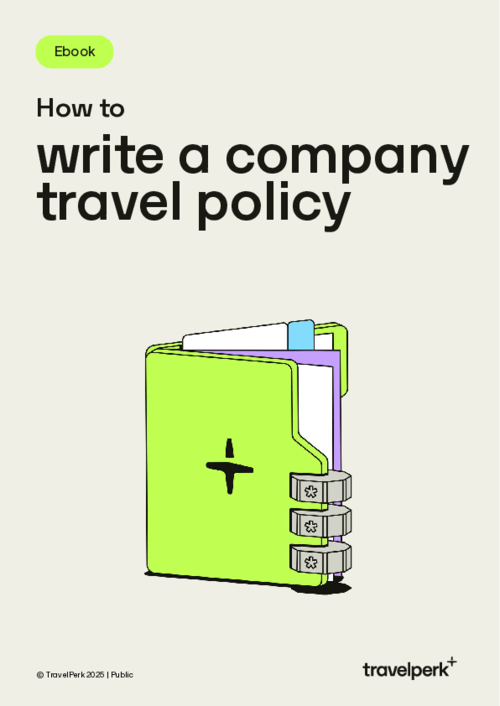 The Modern Guide to Writing a Travel Policy