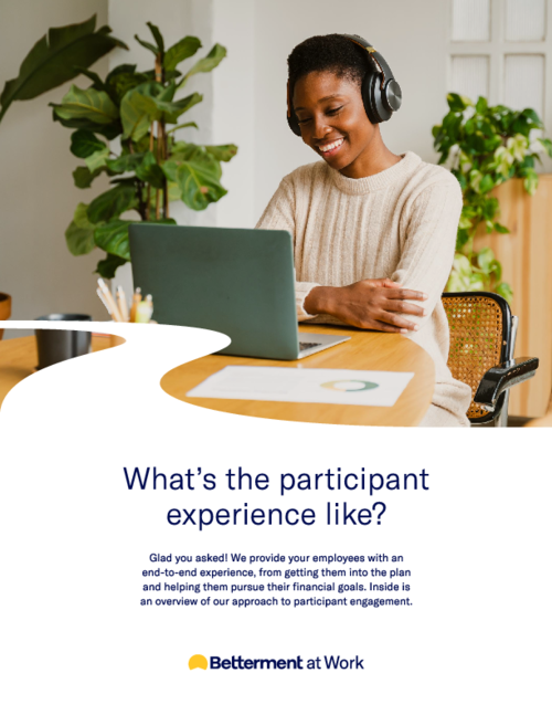 What is the Betterment at Work participant experience?