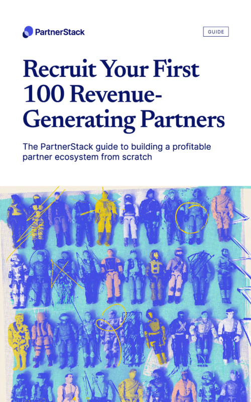 Recruit your first 100 revenue generating partners