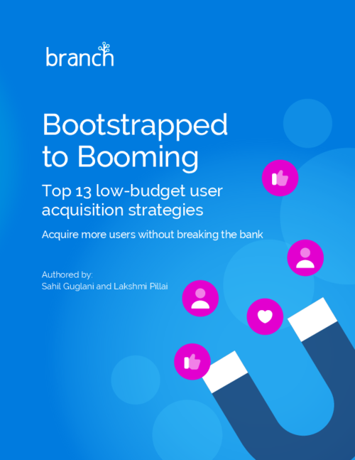 Bootstrapped to Booming: Top 13 Low-Budget User Acquisition Strategies
