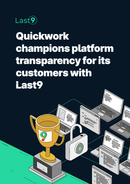 Quickwork champions platform transparency for its customers with Last9