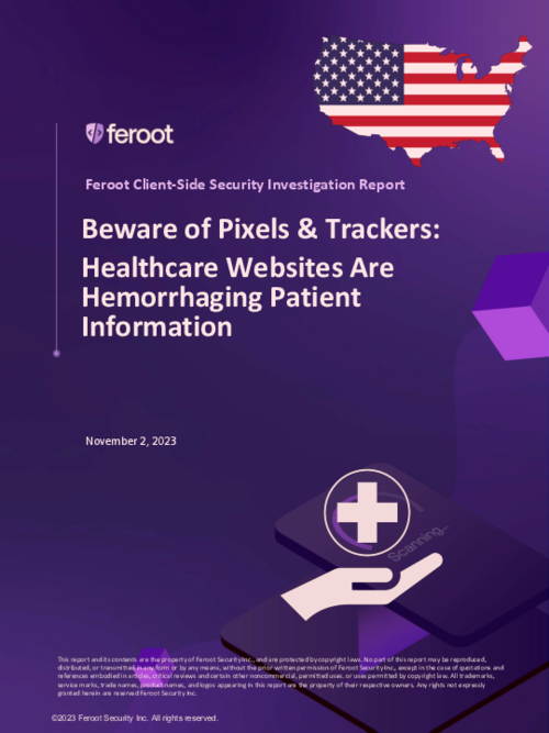 Feroot Investigation on Healthcare Websites Hemorrhaging Patient Information