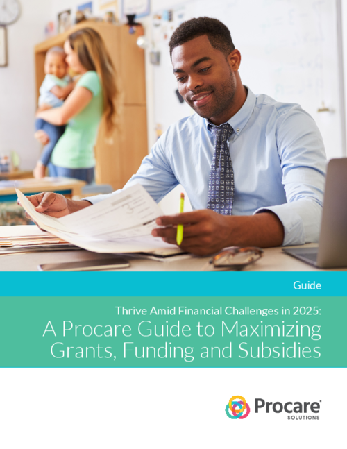 Thrive Amid Financial Challenges in 2025: A Procare Guide to Maximizing Grants, Funding and Subsidies