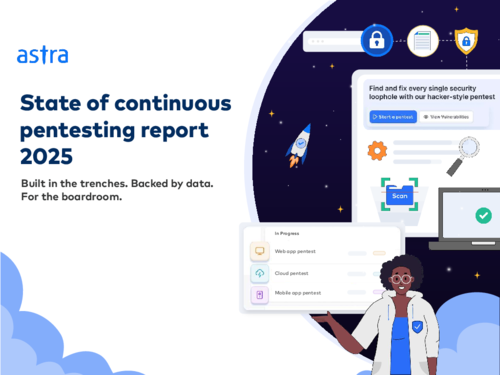 Astra’s Annual Continuous Pentest Report