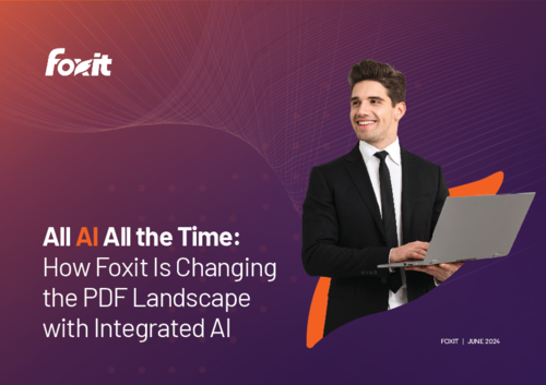 All AI all the Time: How Foxit is Changing the PDF Landscape with Integrated AI