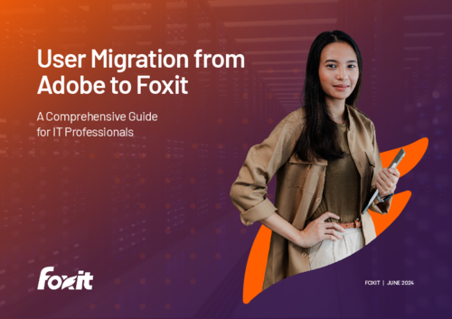 User Migration from Adobe to Foxit: A Comprehensive Guide for IT Professionals